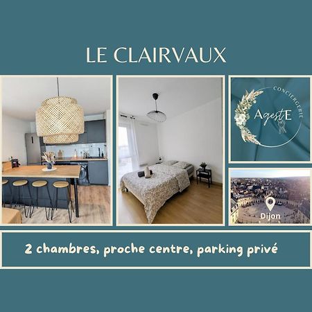 Le Clairvaux - Proche Centre Avec 1 Place En Parking Souterrain ディジョン エクステリア 写真